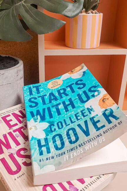 It Ends With Us/It Starts With Us by Colleen Hoover – Rice & Home